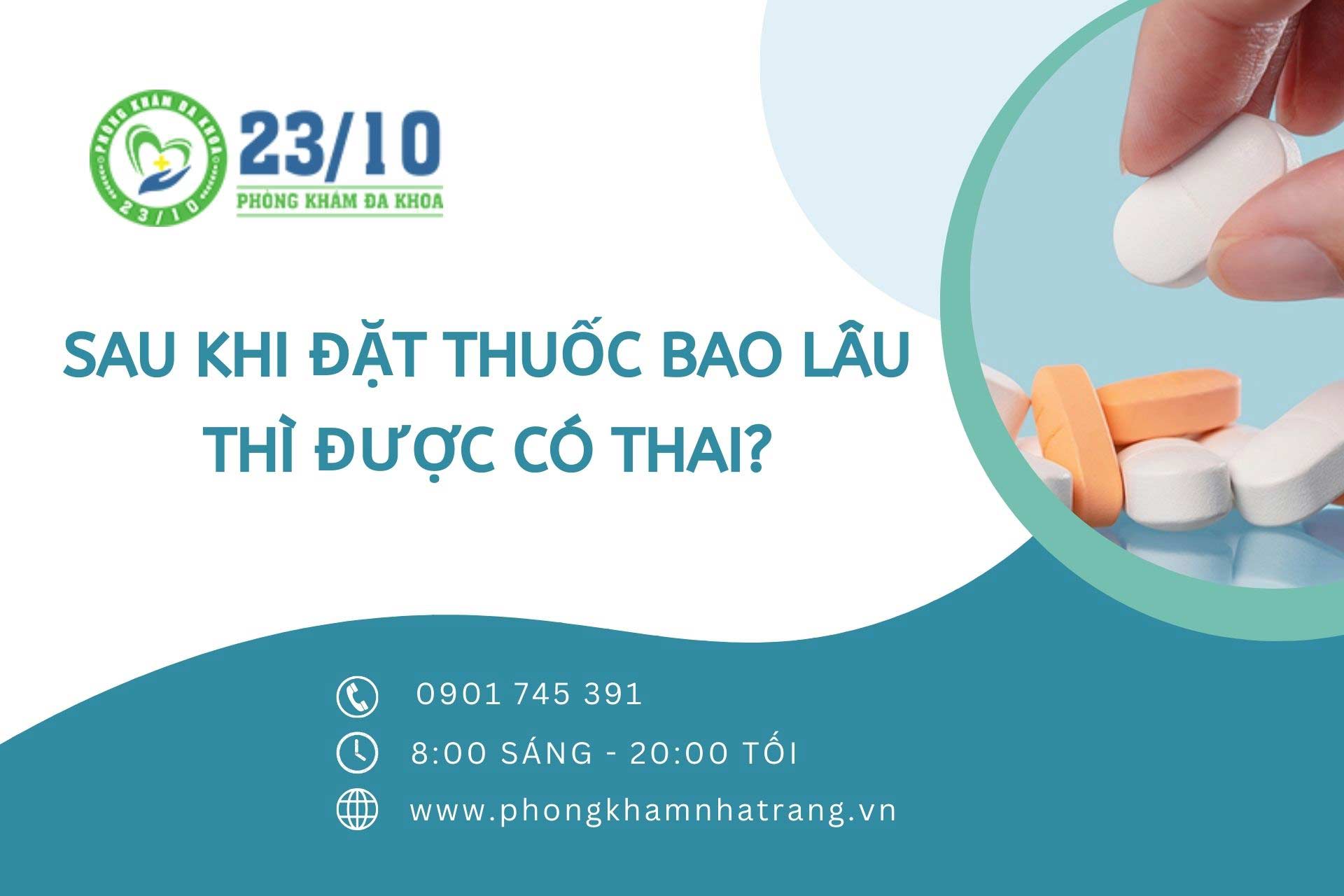 Sau khi đặt thuốc bao lâu thì được có thai?