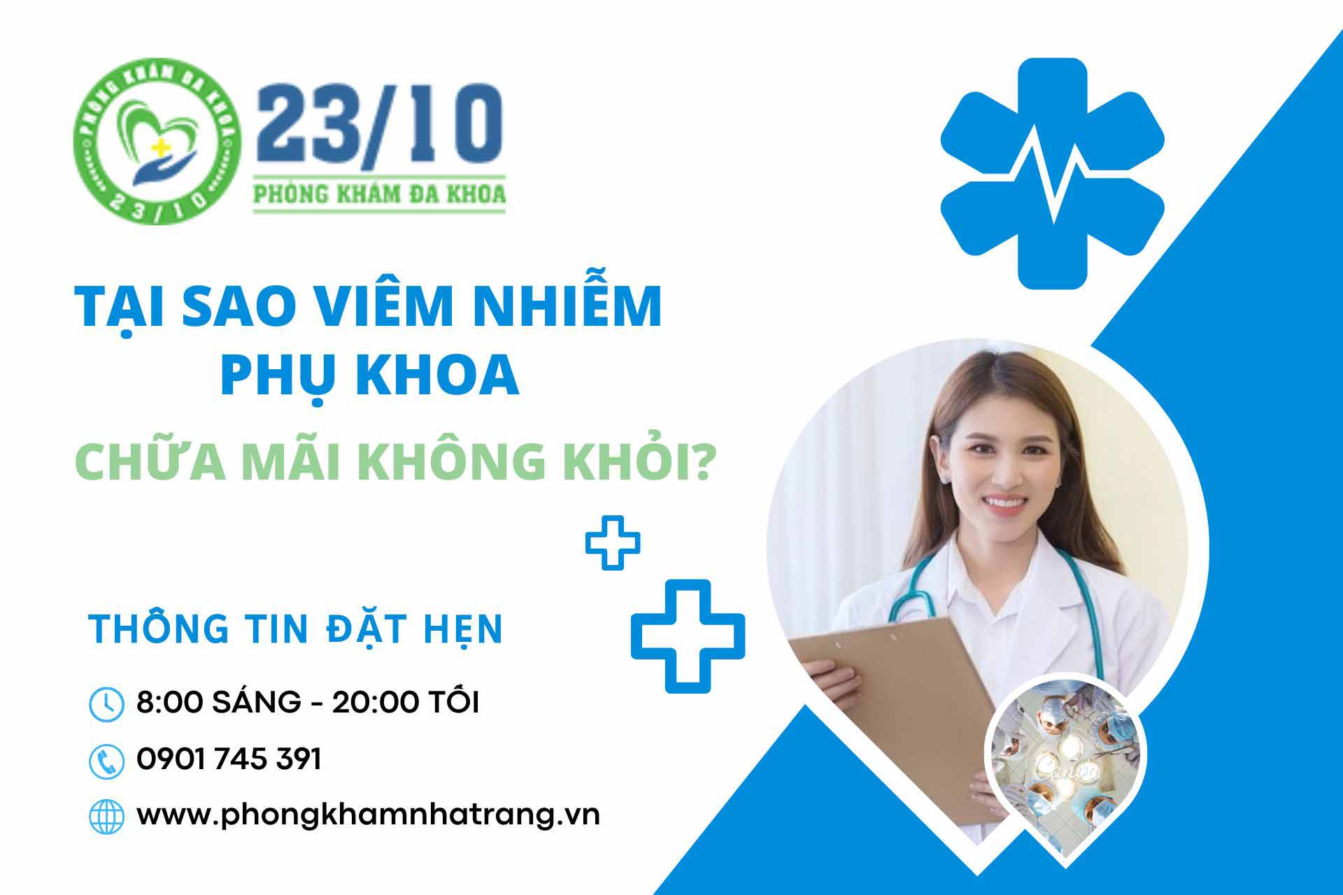 Tại sao viêm nhiễm phụ khoa chữa mãi không khỏi?