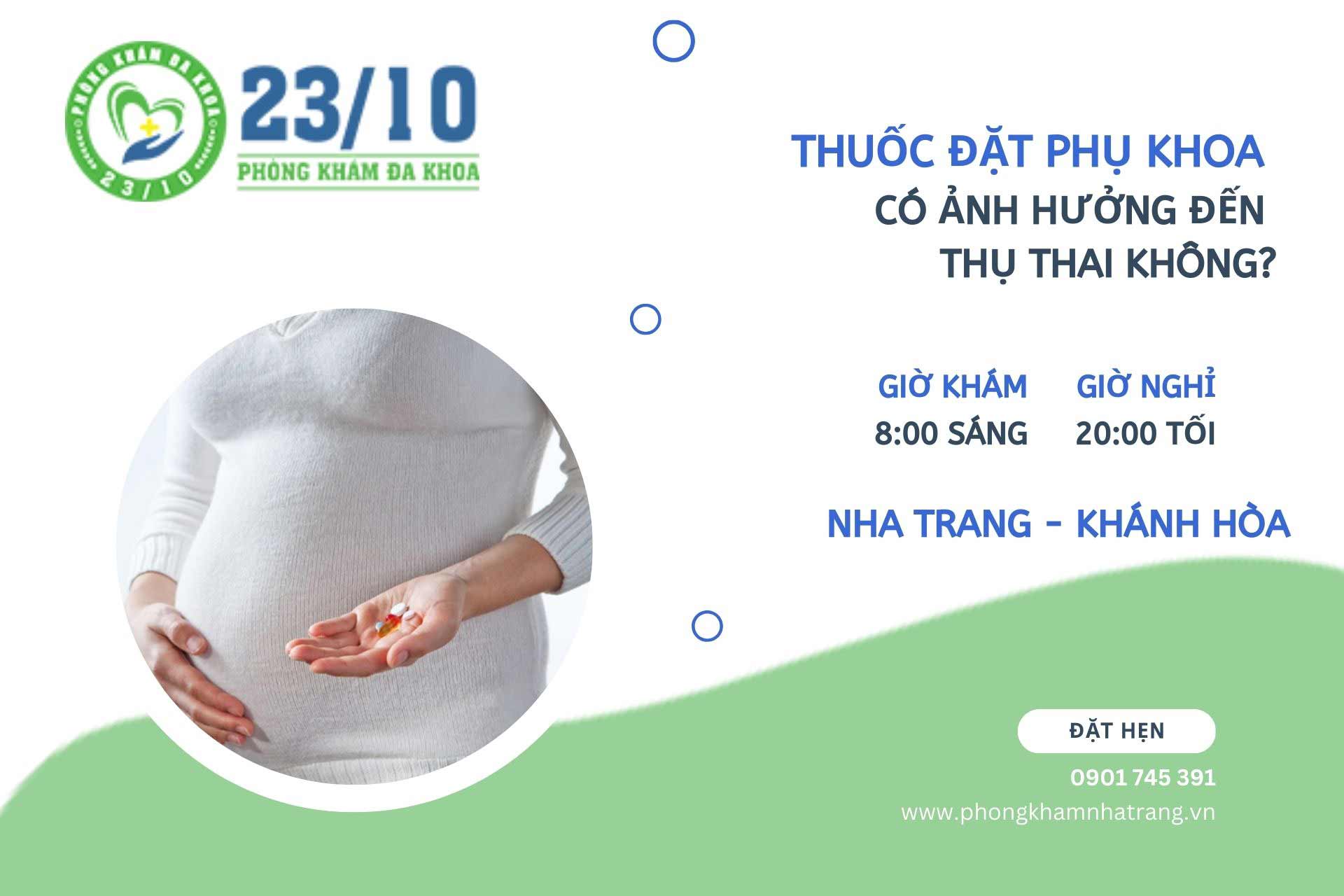 Thuốc đặt phụ khoa có ảnh hưởng đến thụ thai không?