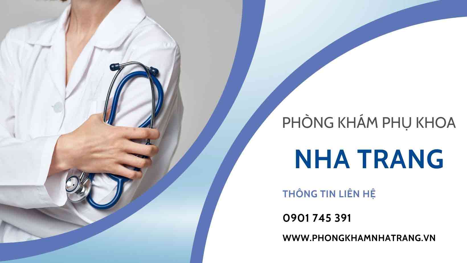 Địa điểm thăm khám và điều trị rối loạn kinh nguyệt uy tín - chất lượng tại Nha Trang, Khánh Hòa