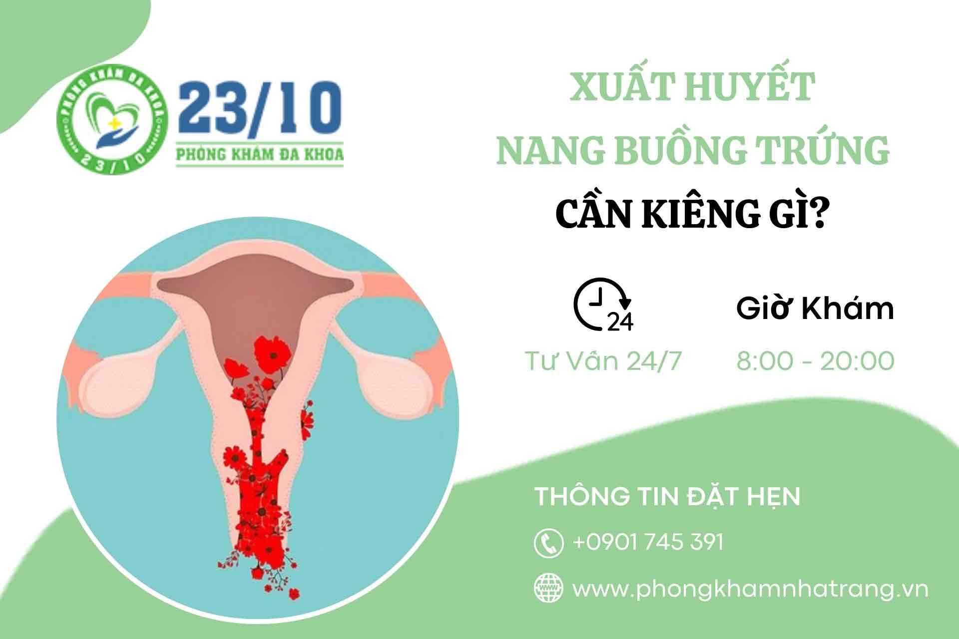 Xuất huyết nang buồng trứng cần kiêng gì?