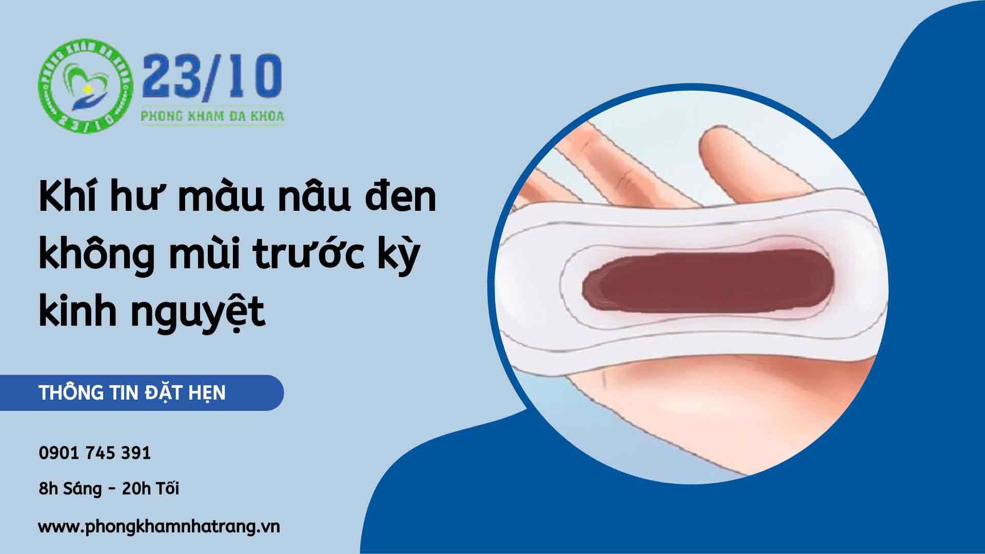 Vì sao lại có khí hư màu nâu đen không mùi trước kỳ kinh nguyệt?