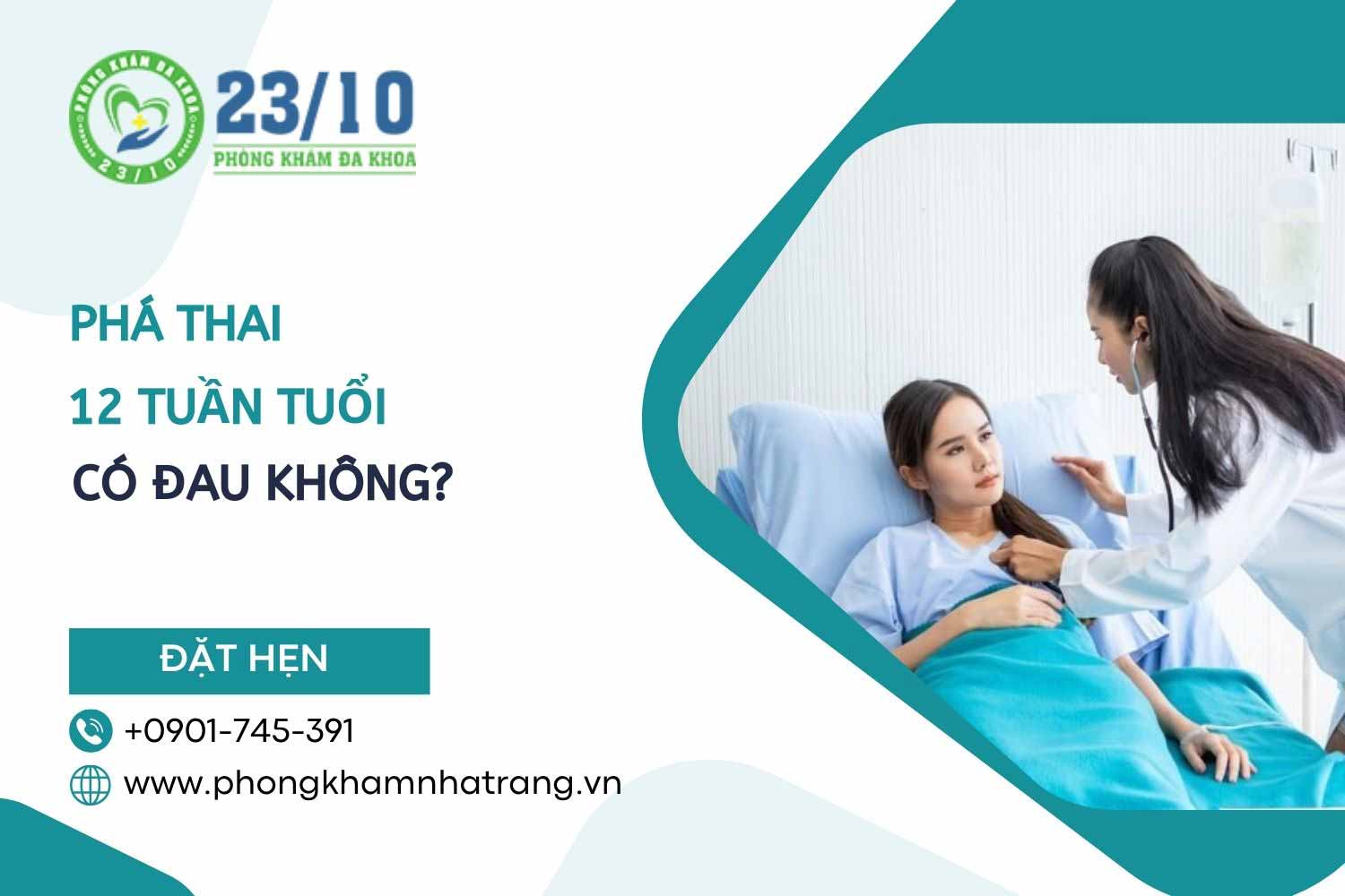 Phá thai 12 tuần tuổi có đau hay không?