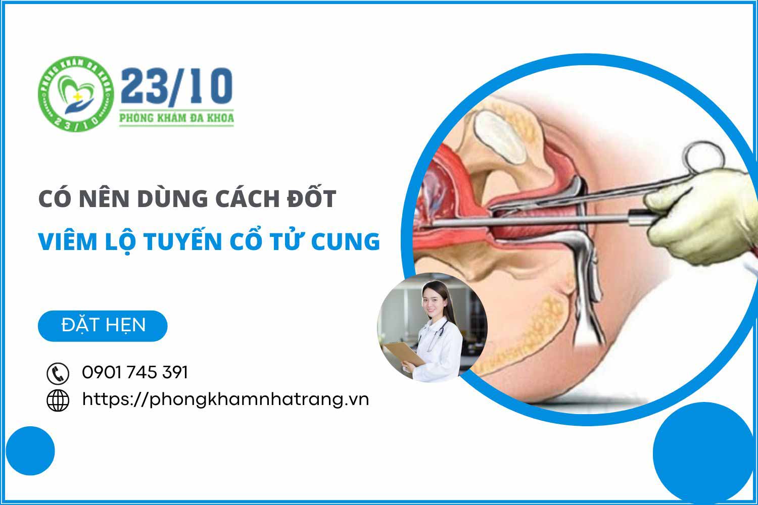 Có nên sử dụng phương pháp đốt đối với bệnh viêm lộ tuyến cổ tử cung