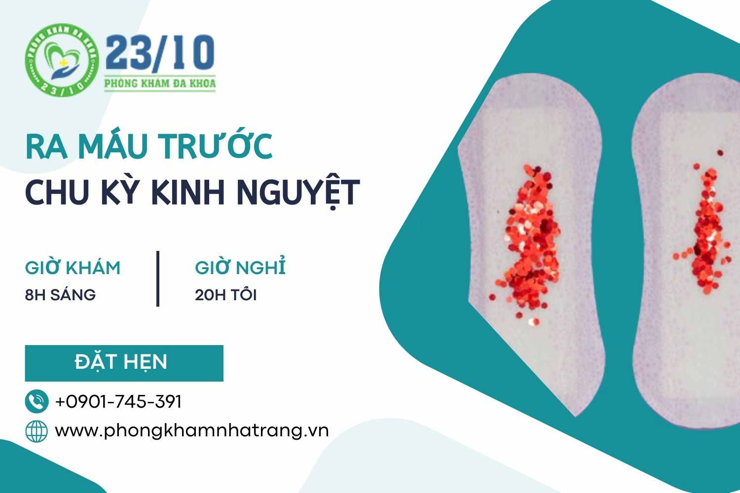 Ra máu trước chu kỳ kinh nguyệt 10 ngày có sao không?