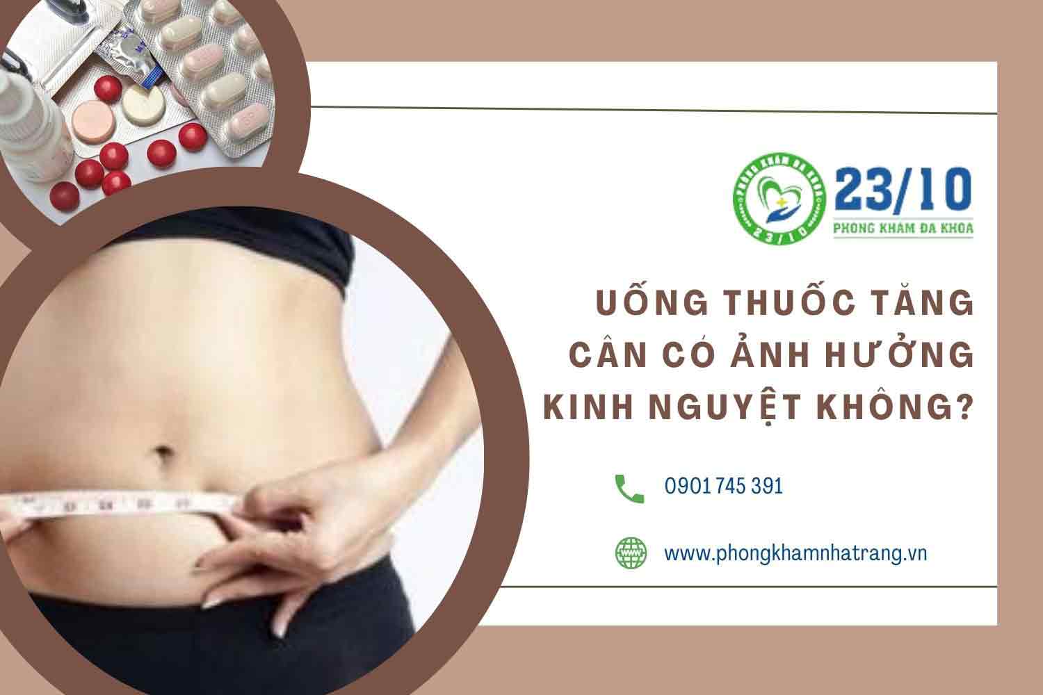 Uống thuốc tăng cân có ảnh hưởng đến kinh nguyệt không?